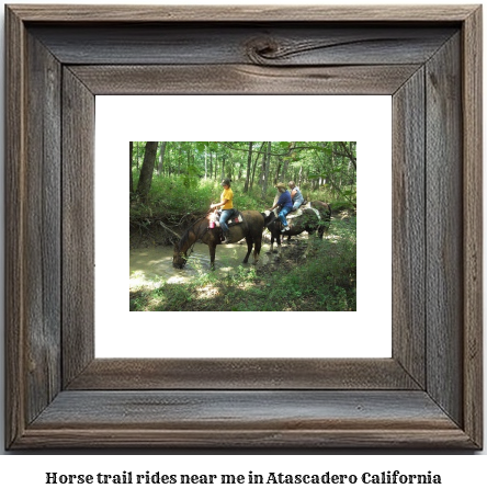 horse trail rides near me in Atascadero, California